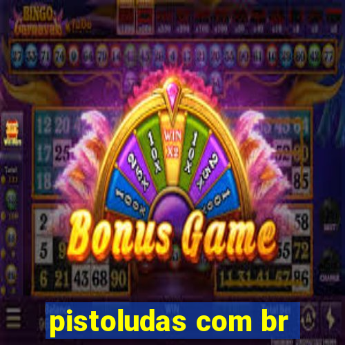 pistoludas com br